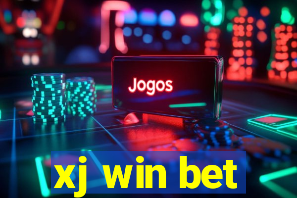 xj win bet